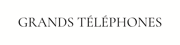 GRANDS TÉLÉPHONES